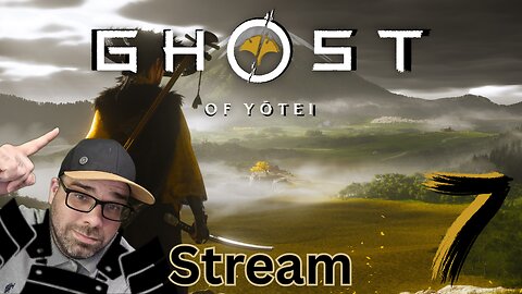 Playing Ghost of Yōtei!! Stream 7
