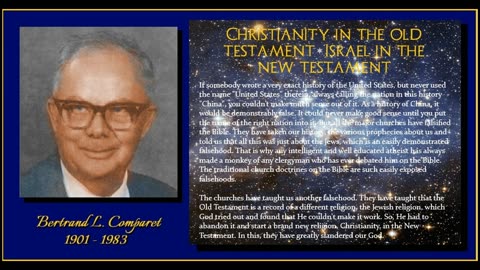 CHRISTIANITY IN THE OLD TESTAMENT * ISRAEL IN THE NEW TESTAMENT by Bertrand L. Comparet