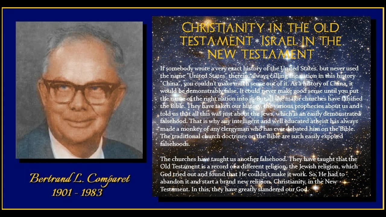 CHRISTIANITY IN THE OLD TESTAMENT * ISRAEL IN THE NEW TESTAMENT by Bertrand L. Comparet