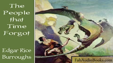 The People That Time Forgot by Edgar Rice Burroughs (1918) (Audio Book)