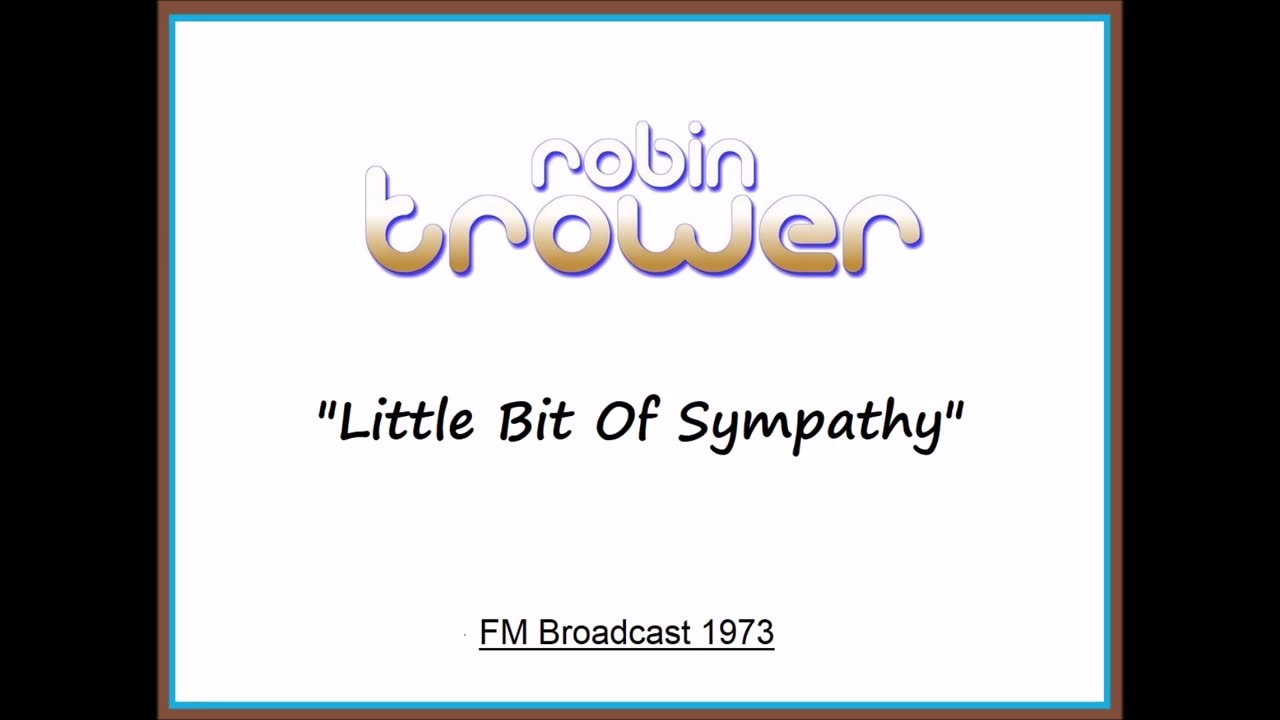 Robin Trower - Little Bit of Sympathy (Live in Denver, Colorado 1973) FM Broadcast