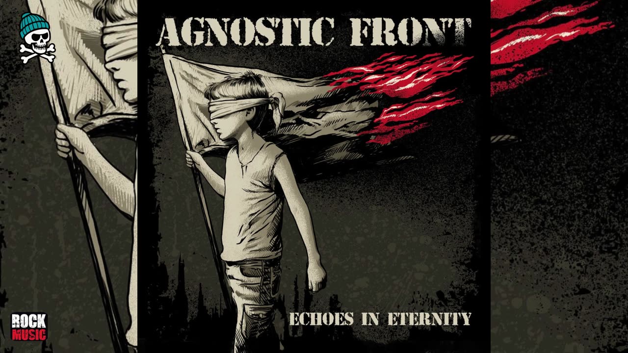 Agnostic Front - Echoes In Eternity (2025)