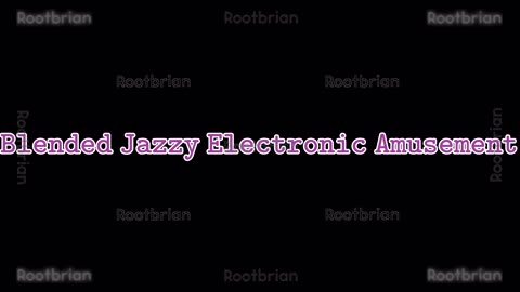 Blended Jazzy Electronic Amusement (Soundtrack)