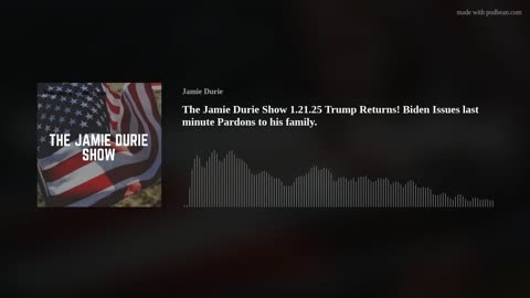 The Jamie Durie Show 1.21.25 Trump Returns! Biden Issues last minute Pardons to his family.