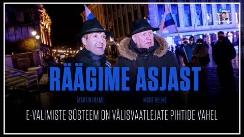 “Räägime asjast”: E-valimiste süsteem on välisvaatlejate pihtide vahel