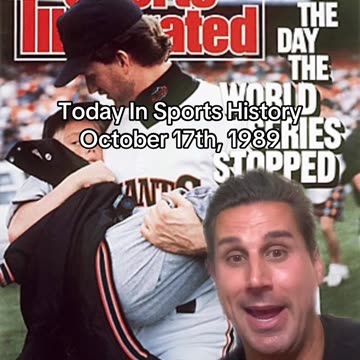 THE HISTORIC SPORTS MOMENT OF OCTOBER 17th, 1989