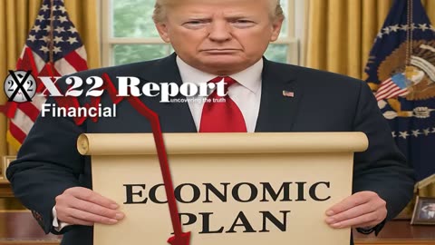X22Report: Trump Revealed The Economic Plan