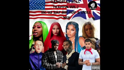 Gangstas Still Trappin Vol.2 - UK/US Rap Hip Hop & Drill Mix | @DjKyzz