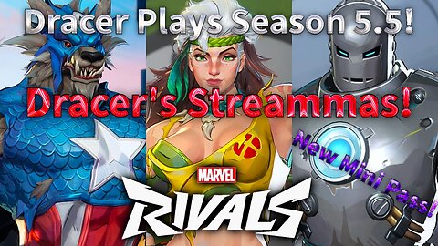 It's Time to go Rogue! Dracer's Streammas Day 14 Marvel Rivals Sunday!