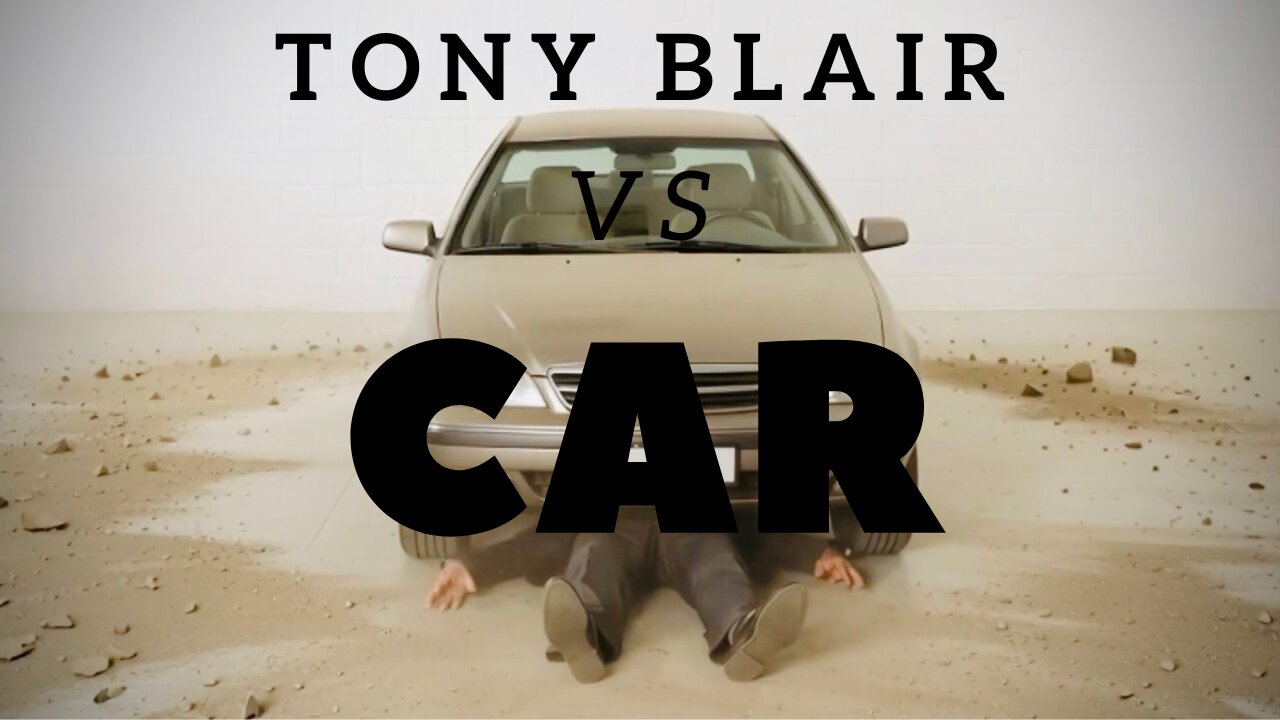 Tony Blair VS car