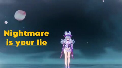 Nightmare is your lie