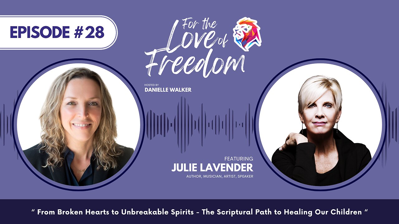 From Broken Hearts to Unbreakable Spirits feat. Julie Lavender | FLF Ep. 28