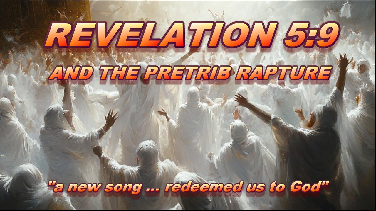 Revelation 5:9 and the Pretrib Rapture