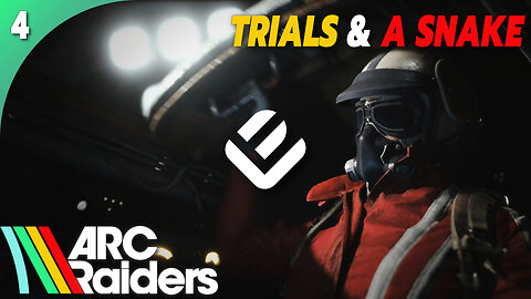 Trials, a Snake and a Long Crawl | Arc Raiders