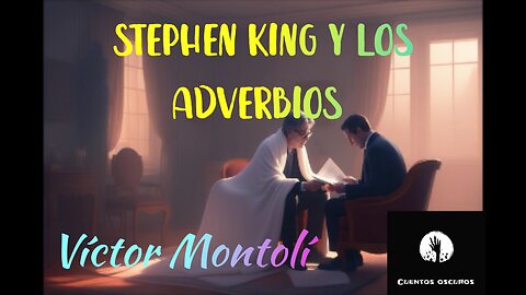 "Stephen King y los adverbios" de Víctor Montolí. Un relato de humor negro.
