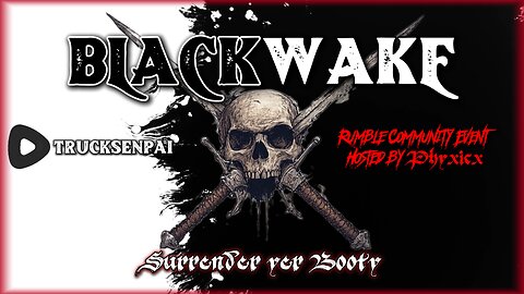 The Seas Are Calling | Phyxicx Blackwake Community Event