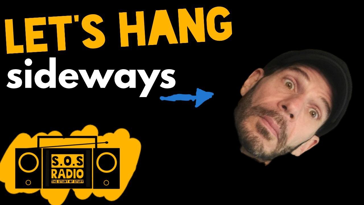 Let's Hang Sideways