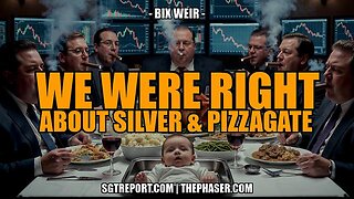 BIX WEIR | WE'RE RIGHT ABOUT SILVER [& PIZZAGATE] | SGT REPORT