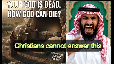 Christians cannot answer this question from Muslims