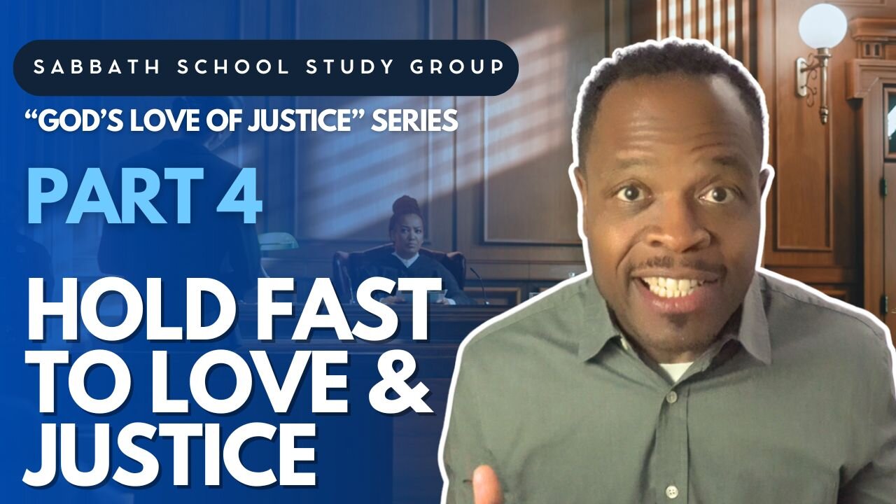 Holding Fast To Love & Justice - Zephaniah 3 Sabbath School Study Group Lesson w/ Chris Bailey III