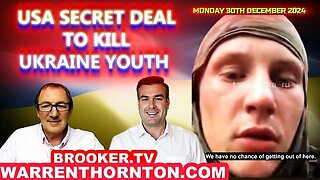 USA SECRET DEAL TO KILL UKRAINE YOUTH WITH WARREN THORNTON, PAUL BROOKER & LEMBIT OPIK