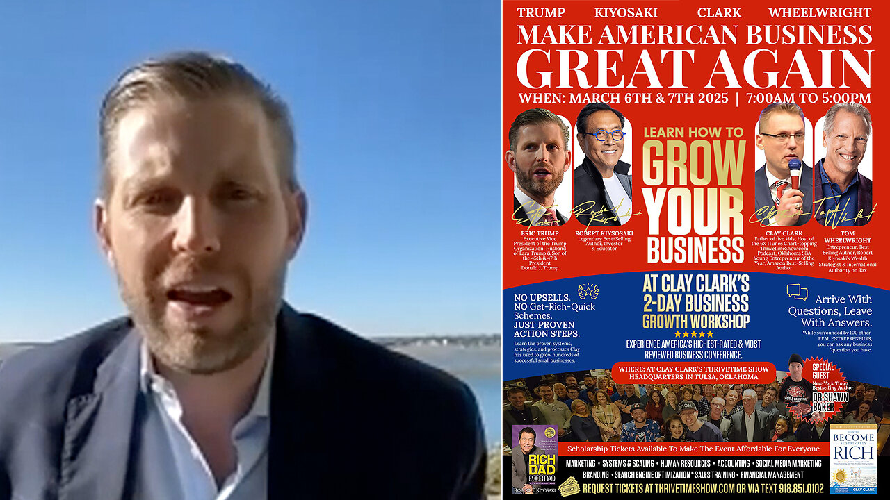 Eric Trump | Eric Trump Interview w/ Clay Clark About GOD, COUNTRY, His Childhood & Work Ethic+ Join Eric & Kiyosaki At Clay Clark's March 6-7 2024 Business Growth Workshop In Tulsa, OK + 77 Tickets Remain