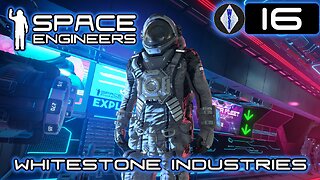 Space Engineers | Episode 16 | Survival Series [8]