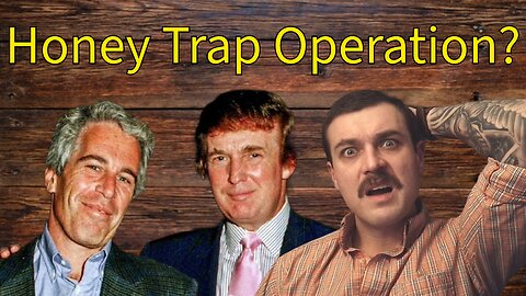 Why is Trump Afraid of the Epstein Files?