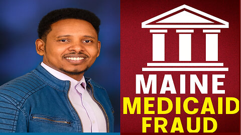 Somali-Linked Medicaid Fraud Exposed in Maine Whistleblower Speaks out Arrests Mount