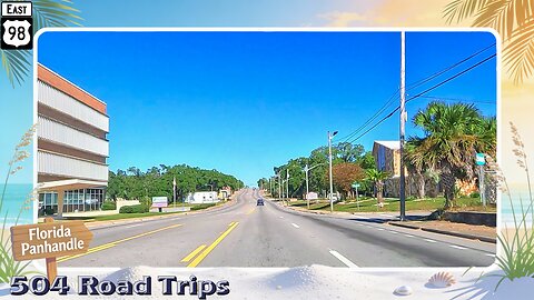 Road Trip #1180 - US-98 E - Florida Mile 11.8-19.1 | Pensacola