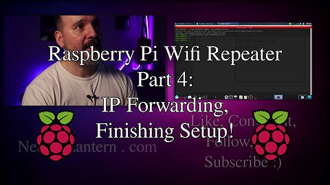 Setting Up a Raspberry Pi Wi-Fi Repeater - Scene 4: IP Forwarding & Access Point