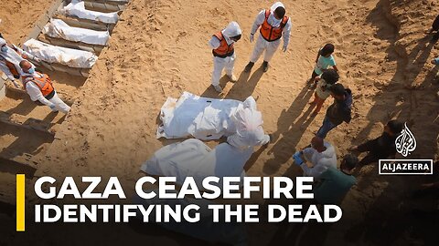 Families in Gaza emotionally struggle to identify bodies of loved ones returned by Israel