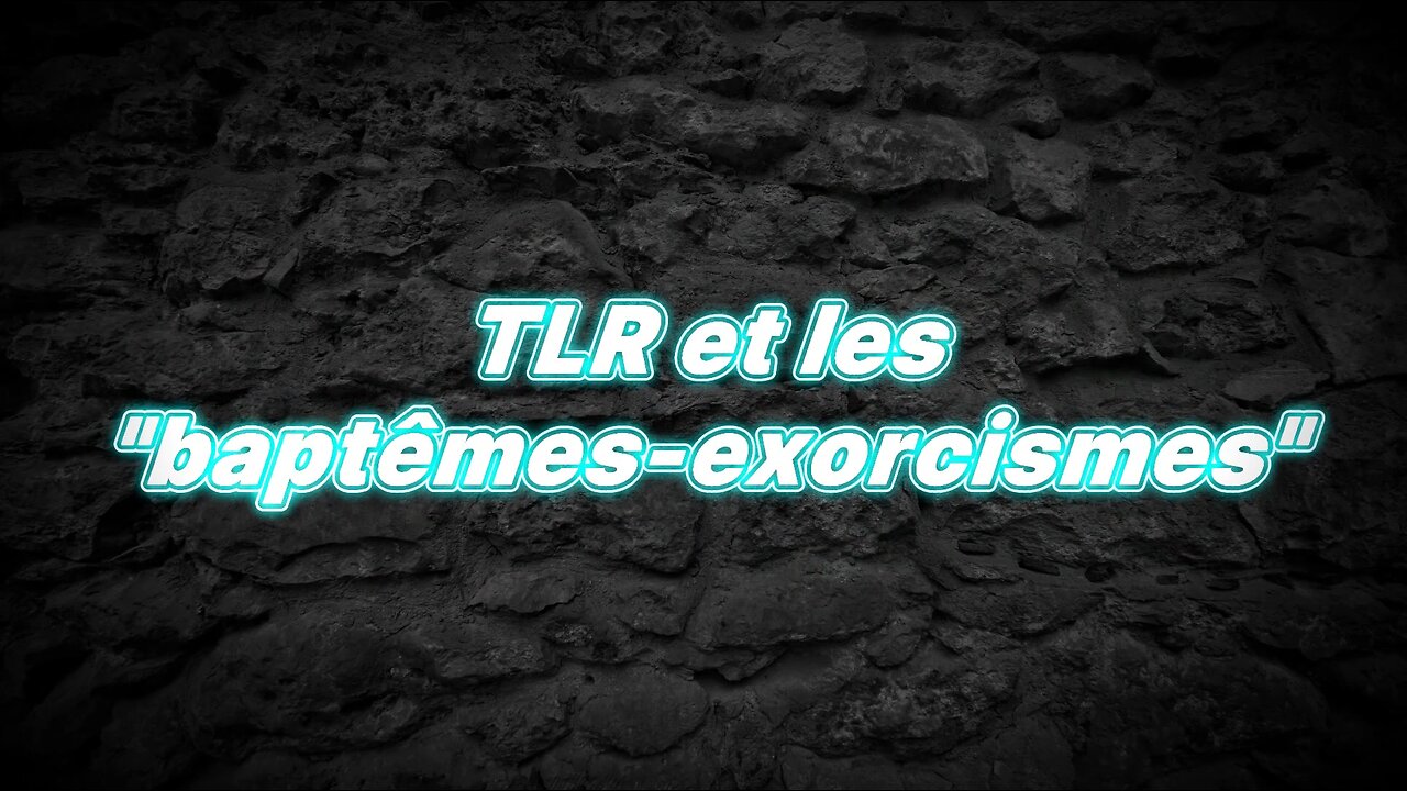 "The Last Reformation" et les "baptêmes-exorcismes" 👿