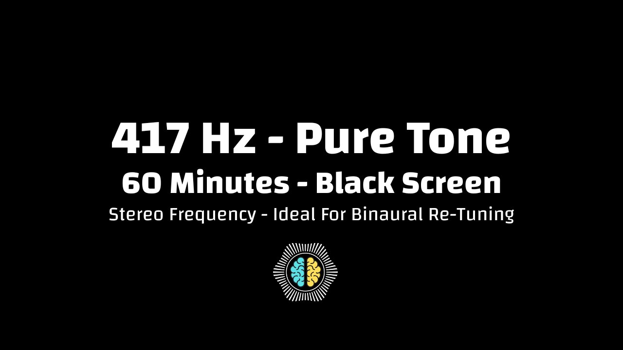 🔊 417 Hz Pure Tone | Change & Renewal Frequency | 60 Minutes | Black Screen | Stereo | SOLFEGGIO