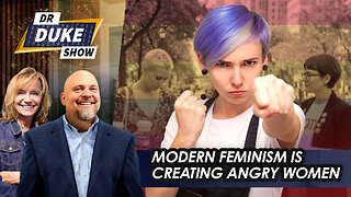 Why Modern Feminism Produces Angry and Lonely Women | Dr. Duke Show