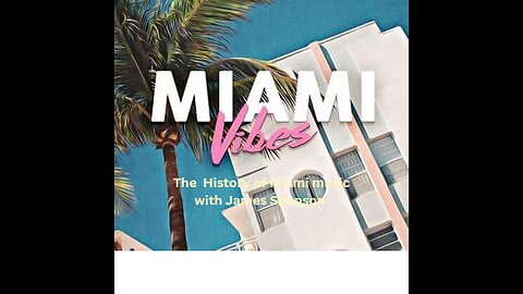 The History of the Miami Music scene