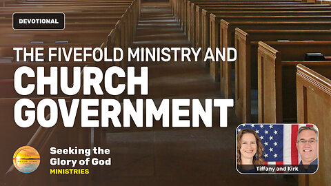 The Fivefold Ministry & Church Government (End Times Church) - Tiffany Root & Kirk VandeGuchte