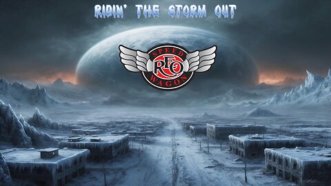 REO Speedwagon - Ridin' The Storm Out