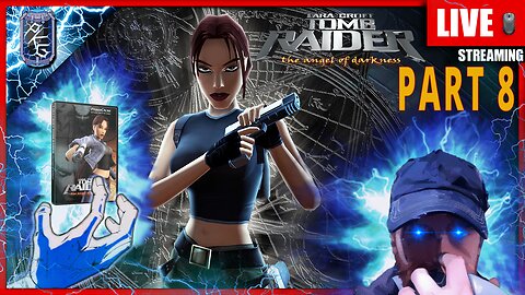 LIVE 1/27/2026 | Tomb Raider: The Angel of Darkness |⚡POWER UP PLAYTHROUGH - FIRST TIME ⚡ | PART 8