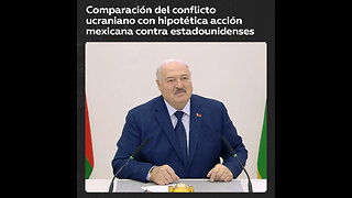 Lukashenko: "Qué pasaría si empezaran a matar y acosar así a estadounidenses en México?"