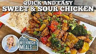 Easy Weeknight Meals: Sweet and Sour Chicken