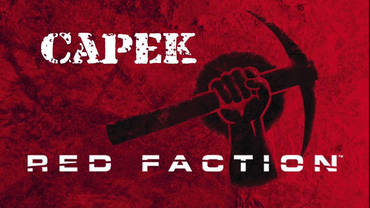 Red Faction (Part 12): Capek
