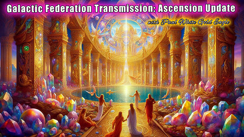 Galactic Transmission: Ascension Update 🕉 Earth is making her Ascension now! 🕉 Prepare First Contact