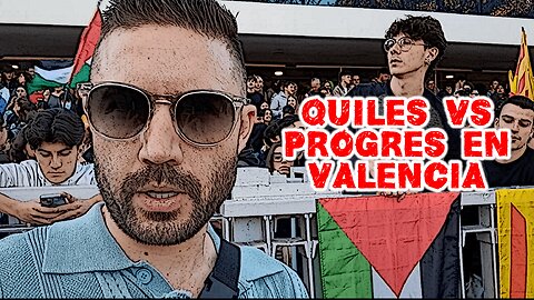 Quiles vs Progres en Valencia (ENTREVISTA CON JÓVENES PATRIÓTICOS)