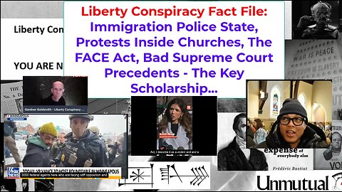 Liberty Fact File: Immigration Police State, Protests in Churches, FACE Act?