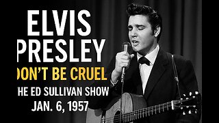 Elvis Presley ~ Don't Be Cruel (1-6-57) LIVE ~ Ed Sullivan Show