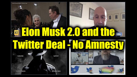 Elon Musk 2.0 and the Twitter Deal - No Amnesty