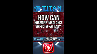 How Can Hormone Imbalance Affect A Patient?