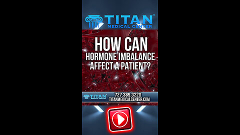 How Can Hormone Imbalance Affect A Patient?