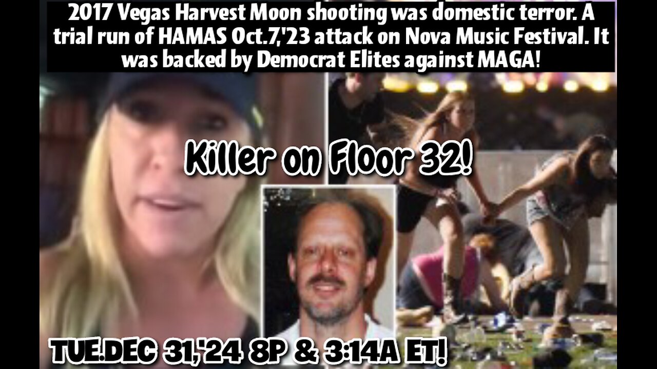 LIVE! Tue.Dec.31,'24 8pET(+5 more). MANDALAY BAY TERROR ATTACK!!